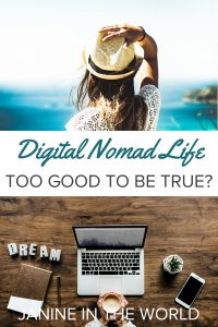 Many of us dream of living a location independent lifestyle and working online, but is it too good to be true? After one year as a digital nomad I'm sharing my thoughts. #digitalnomad #locationindependentlifestyle #workonline #workandtravel