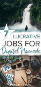 If you've been dreaming of quitting your job to travel the world, here are 7 viable options for earning money as you go. Turn these jobs into a side hustle, or a career to fun your digital nomad lifestyle! | digital nomad jobs | location independent jobs | work from home | make money online | #digitalnomad #locationindependent #remotework #workandtravel #travel #makemoneyonline