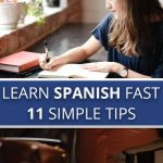 learn spanish fast with these 11 simple tips