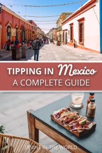 A complete guide to tipping in Mexico