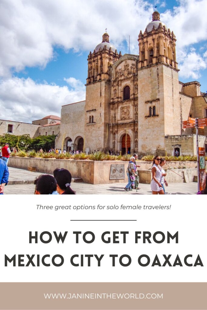 A promotional graphic with text overlay reading 'How to Get from Mexico City to Oaxaca', featuring a vibrant image of Oaxaca's Santo Domingo church and suggestions for solo female travelers.